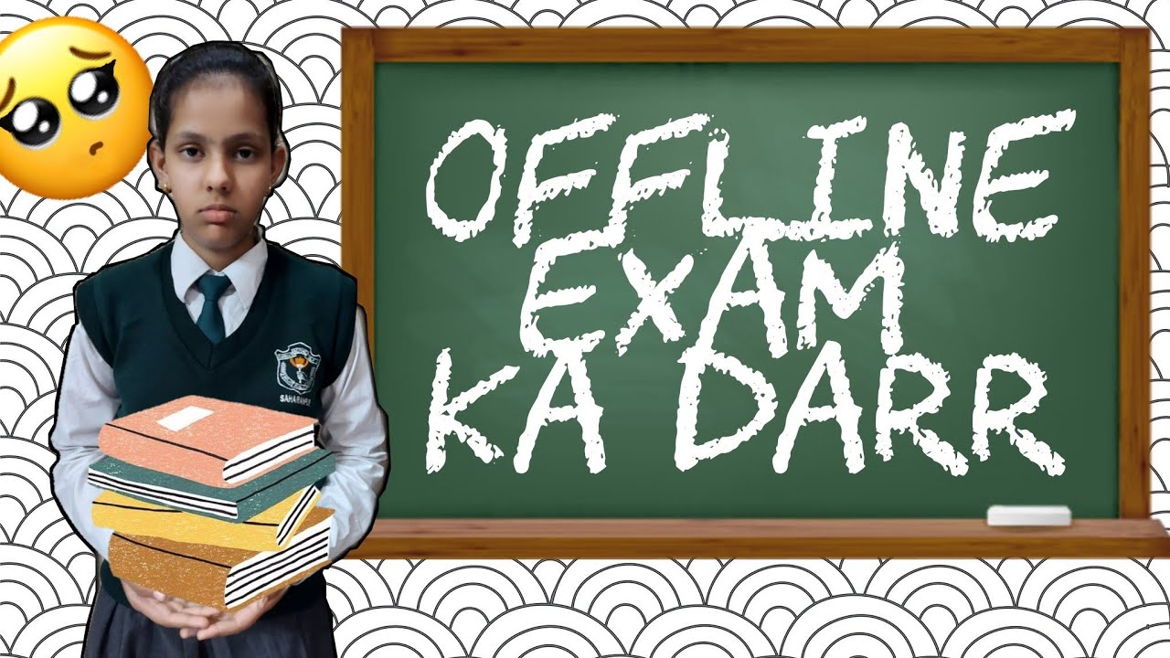 Offline Exams Are Back || Offline Exams ka Darr || Sparkle Hub # ...