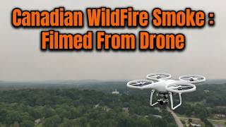 Canadian WildFire Smoke Filmed from A Drone in Fishkill NY