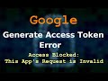 Google Access blocked Error This App's Request is Invalid | Google Redirect URI mismatch Error