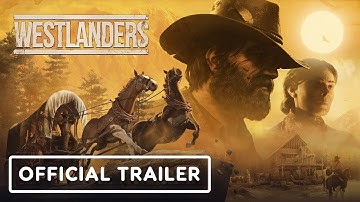 Westlanders - Official Reveal Trailer