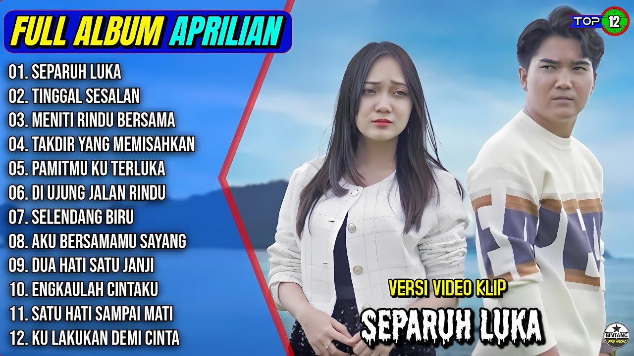 Aprilian Full Album || SEPARUH LUKA - TINGGAL SESALAN - Pop Melayu Terpopuler 2025 - On Trending
