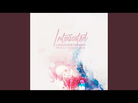 Intoxicated