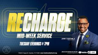 RECHARGE Worship Service 07/07/26 "Healing from the Inside Out" Pastor John T. Boston, II