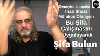 Deneyimlenmeden İnanılması Mümkün Olmayan Bu Şifa Çalışmasını Uygulayarak Şifa Bulun