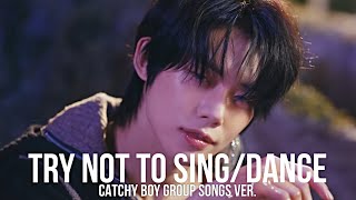 [TRY NOT TO SING/DANCE] CATCHY BOY GROUP SONGS EDITION『HARD』