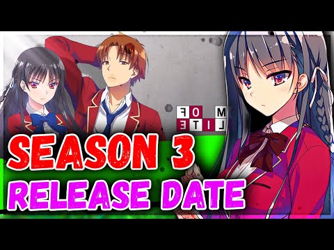 Classroom Of The Elite Season 3 Release Date: Recap, Review, Spoilers,  Streaming, Schedule & Where To Watch? - SarkariResult