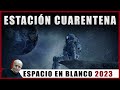 Espacio en Blanco - Estación Cuarentena (05/02/2023)