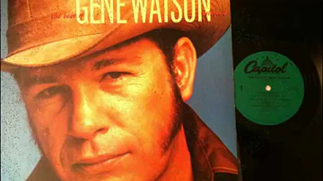 Should I Come Home Or Should I Go Crazy , Gene Watson , 1979