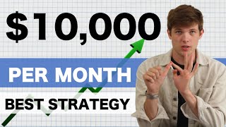 The Smartest Route To Make $10,000 Per Month (stepbystep) 2023