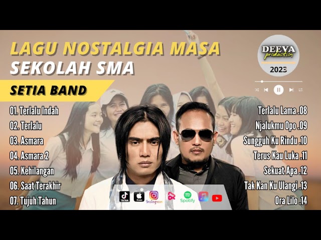 SETIA - TERLALU INDAH | Kumpulan Lagu Setia Band Full Album 2023 class=