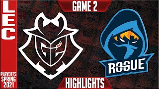 G2 vs RGE Highlights Game 2 | LEC Spring 2021 Playoffs Semi finals | G2 Esports vs Rogue G2