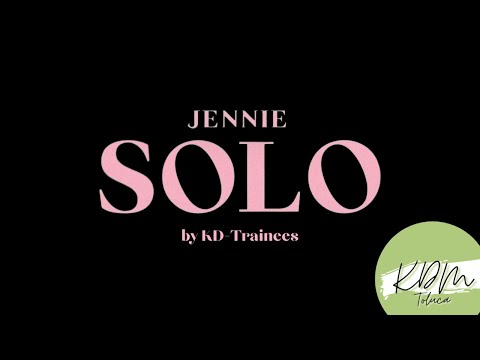 KD-TRAINEES - 'SOLO' (Original by JENNIE) DC TEASER