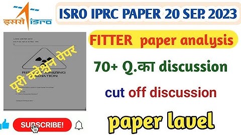 ISRO IPRC EXAM PAPER ANALYSIS 20 sep. 2023|| full paper discussion Indian Space Research Organisat