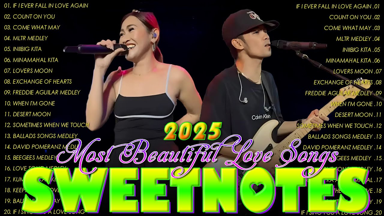 Sweetnotes Nonstop Playlist 2025💖Sweetnotes Bagong OPM Love Songs 2025🎀Hits OPM Love Songs 2025