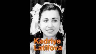 Kadriye Latifova   Bülbül Taşta Ne Gezer