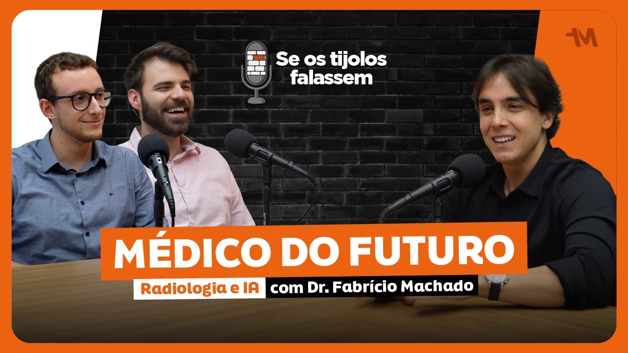 STF#80 MÉDICO DO FUTURO: Radiologia e IA - com Dr. Fabrício Machado
