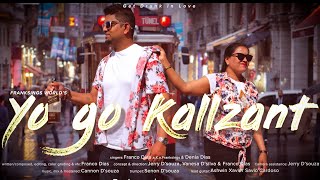 YO GO KALLZANT- Franco Dias a.k.a.Franksings Feat.Denia Dias ( Konkani Song 2020)
