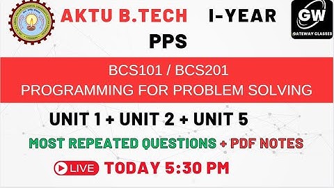 (Unit-1 + Unit-2 + Unit-5) PPS I MOST IMPORTANT  QUESTIONS I AKTU I PROGRAMMING FOR PROBLEM SOLVING
