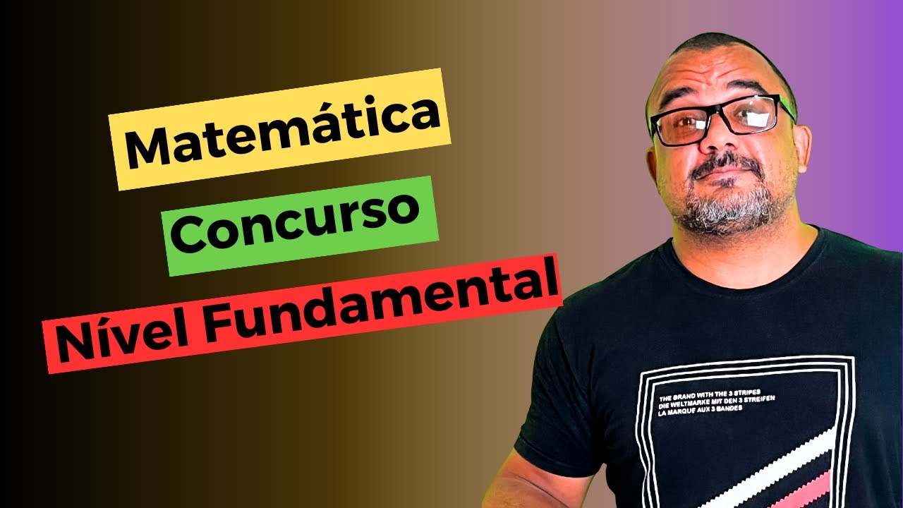Questões de Matemática Para Concursos de Nível Fundamental