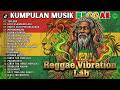 Kumpulan Lagu Reggae Cover Yang Enak Di Dengar Saat Santai Dan Bekerja - Playlist Terbaru 2026