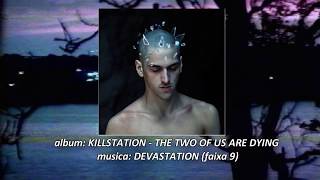 KILLSTATION - DEVASTATION tradução