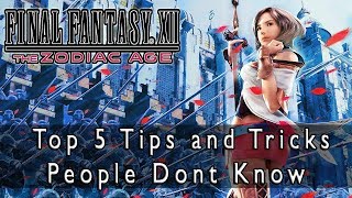 Final Fantasy XII: The Zodiac Age - Top 5 Tips and Tricks People Dont Know (1080p 60FPS)