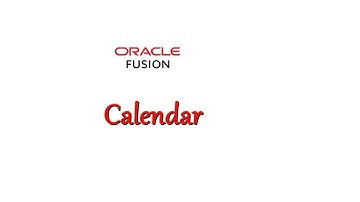 Calendar in Oracle Fusion Financials