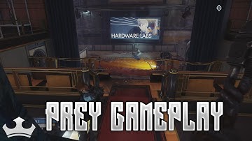 Prey Gameplay Ep 6 - Hardware Lab