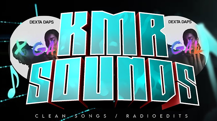 Dexta Daps  -  X Gal (Clean Radio Edit) (KMRSounds) #dextadaps