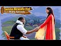 Sanno Bewafa Hai (Maha Episode) Full Entertainment | Comedy 2021 | Firoj Chaudhary