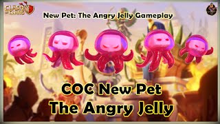 The Angry Jelly New Pet in Clash Of Clans | COC Leak & Updates | @ClashWithAG52