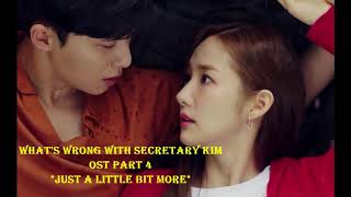 OST - 4 What's Wrong with Secretary Kim 'Just A Little Bit More' (조금만 더) || DIARY ||