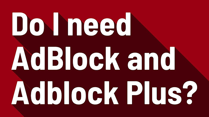 Ad block là gì và ad block plus năm 2024