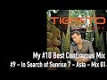 Tiesto - In Search of Sunrise 7 - Asia - My #10 Best Continuous Mix - Number 9