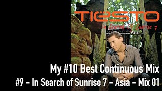 Tiësto - In Search of Sunrise 7 - Asia - My #10 Best Continuous Mix - Number 9