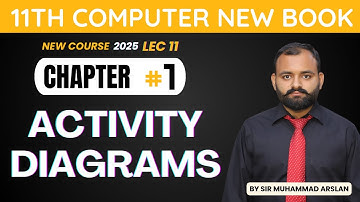 Activity Diagrams  | UML Diagrams | 11th Computer new book | Chapter 1 | Lecture 11