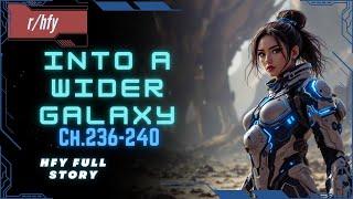 OOCS - Into A Wider Galaxy | Ch.236-240 - HFY Humans are Space Orcs Reddit Story