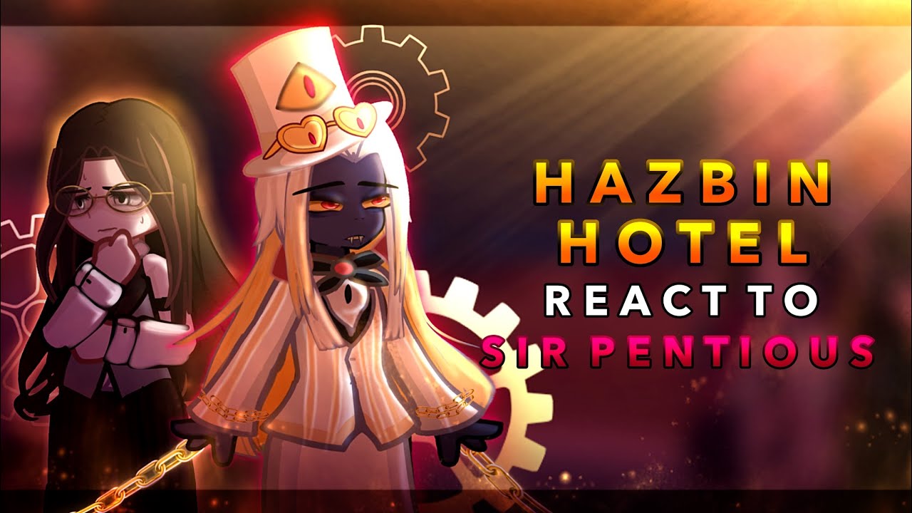Hazbin hotel reacts to Sir Pentious || 2x || Hazbin hotel season 2 || RoseGacha 