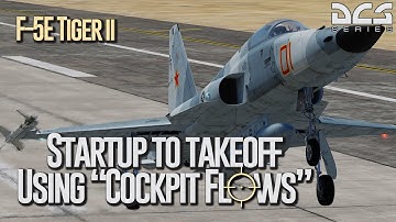 DCS F-5E Tiger #2 - Cockpit Flows, Startup, Taxi, Takeoff
