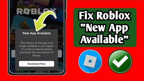 Fix Roblox "New App Available" -This Version is No Longer Available in Your Region" Problem