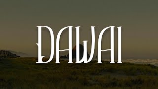 Dawai, Haunting, Bahaya (Lirik) - Fadhilah Intan, Stevan, Shanna Shannon, Tiara Andini, Arsy