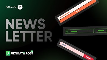 How to Use Newsletter Widget by Ultimate Post Kit in Elementor