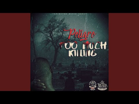 Too Much Killing