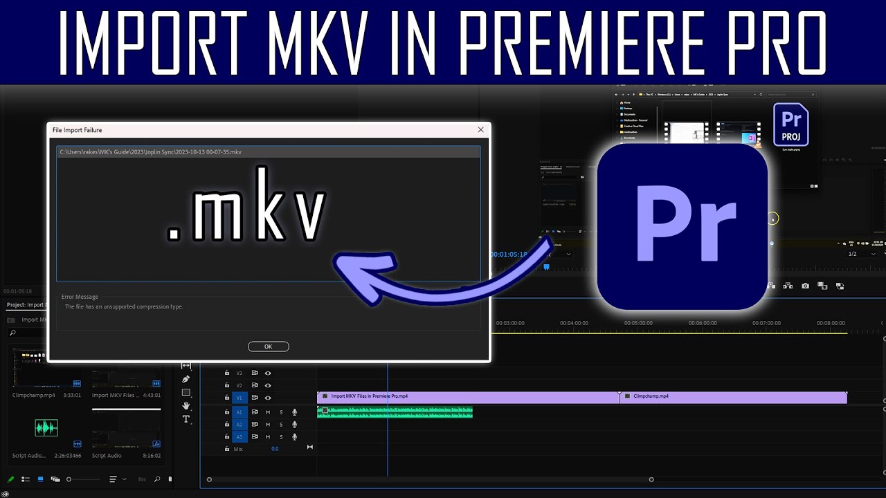 3 Ways to Import MKV Files in Adobe Premiere Pro File Import Failure Error Fixed