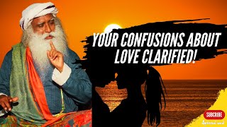 Your Confusions About Love Clarified! - Spiritual World