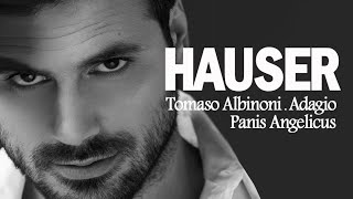 HAUSER (Tomaso Albinoni Adagio  &  Panis Angelicus)