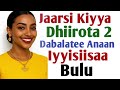 Jaarsi Kiyya Dhiirota Lama Dabalatee Halkan Guutuu Na Iyyisiisaa Bula Jaarsi Kiyya Dhiirota Lama Dabalatee Halkan Guutuu Na Iyyisiisaa Bula