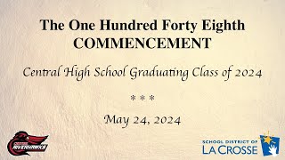 Central High School - Graduation Ceremony for the Class of 2024