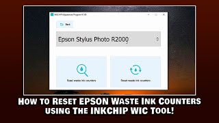 How to Reset EPSON Waste Ink Counters using The INKCHIP WIC Tool!