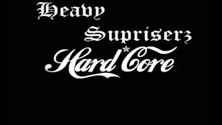 Heavy Supriserz - Come On Hq